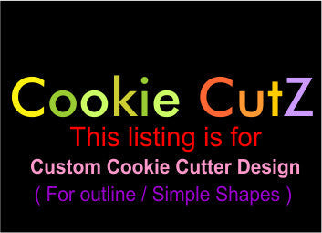 Very Simple shapes Custom Cookie Cutter Design - Very Fast Turnaround Time